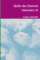 Quilo de Ciencia Volumen VI 1326112414 Book Cover