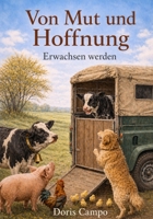 Von Mut und Hoffnung: Erwachsen werden (German Edition) B0H1LXPBBJ Book Cover