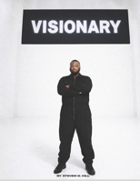 Visionary — A Photographic Book by Steven D. Hill B0GPDLCD34 Book Cover