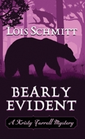 Bearly Evident (A Kristy Farrell Mystery) 1645995607 Book Cover