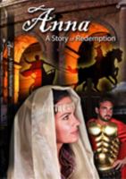 Anna: A Story of Redemption 0988639904 Book Cover