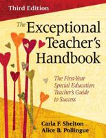 The Exceptional Teacher's Handbook: The First-Year Special Education Teacher's Guide to Success 141296914X Book Cover