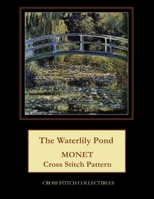 A Waterlily Pond: Monet cross stitch pattern 1974002136 Book Cover
