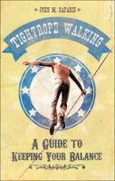 Tightrope Walking 1607994321 Book Cover
