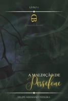 A Maldição de Perséfone (Bruxos e Deuses) B09DMRFG8N Book Cover