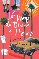 16 Way to Break a Heart 0062418726 Book Cover