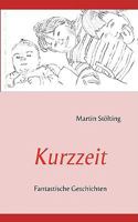 Kurzzeit: Fantastische Geschichten 383703416X Book Cover
