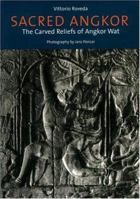 Sacred Angkor: Carved Reliefs Of Angkor Wat 0834805243 Book Cover