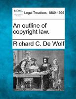 An outline of copyright law. 124020180X Book Cover
