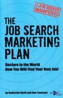 The Job Seeker Manifesto: The Job Search Marketing Plan 0989378721 Book Cover