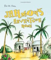 Jahmon's Adventure Home 1598867903 Book Cover