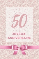 50 ans joyeux anniversaire: Album de souvenir pour 50�me anniversaire - Coller vos photos ensemble avec un mot en dessous pour un super anniversaire plein de beaux souvenirs - Pour femme maman fille c B084DGMJ8B Book Cover