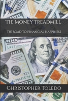 The Money Treadmill: The Road to Financial Happiness B0FP2YZKJN Book Cover