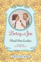 Betsy and Joe: A Betsy-Tacy High School Story 006440546X Book Cover