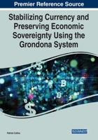 Stabilizing Currency and Preserving Economic Sovereignty Using the Grondona System 1799883035 Book Cover