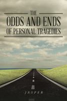 The Odds and Ends of Personal Tragedies 1524672327 Book Cover