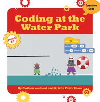 Coding at the Water Park 1534159266 Book Cover