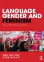Language, Gender and Feminism: Theory, Methodology and Practice 0415485967 Book Cover