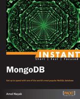 Instant MongoDB 1782169709 Book Cover