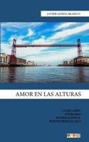 Amor en las alturas (Relatos Puente Bizkaia) 1717463029 Book Cover