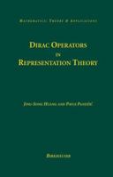 Dirac Operators in Representation Theory 0817632182 Book Cover