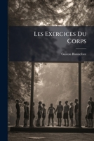Les Exercices Du Corps 1023846292 Book Cover