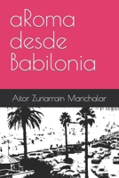 aRoma desde Babilonia B0C1JJVM2K Book Cover