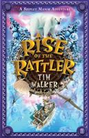 Rise of the Rattler. Tim Walker 0571233007 Book Cover