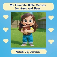 My Favorite Bible Verses for Girls and Boys B0FKZZGF16 Book Cover