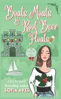 Boats, Moats, & Root Beer Floats: a Christmas castle holiday romantic comedy 1922448869 Book Cover