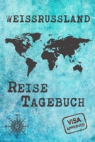 Wei�russland Reise Tagebuch: Gepunktetes DIN A5 Notizbuch mit 120 Seiten - Reiseplaner zum Selberschreiben - Reisenotizbuch Abschiedsgeschenk Urlaubsplaner 1695351703 Book Cover