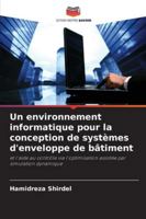 Un environnement informatique pour la conception de systèmes d'enveloppe de bâtiment (French Edition) 6208988209 Book Cover