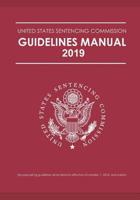 Federal Sentencing Guidelines Manual 2019 Edition 109970362X Book Cover