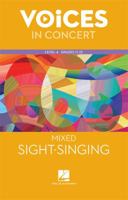 Hal Leonard Voices in Concert, Level 4 Mixed Sight-Singing Book 0076773310 Book Cover