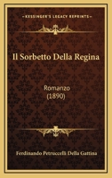 Il Sorbetto Della Regina: Romanzo (1890) 1979830622 Book Cover