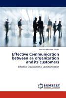 Effective Communication Between an Organization and Its Customers 3659266957 Book Cover