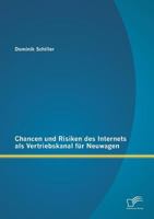 Chancen Und Risiken Des Internets ALS Vertriebskanal Fur Neuwagen 3958506410 Book Cover