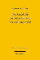 Die Amtshilfe Im Europaischen Verwaltungsrecht 3161487400 Book Cover