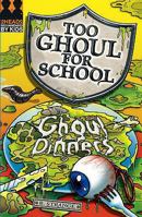 Ghoul Dinners (Too Ghoul for School) 1405232382 Book Cover
