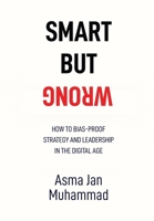 Smart But Wrong 1918002282 Book Cover