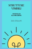 Strutture visibili: Potenza di illuminazione B0BBQDKLJP Book Cover