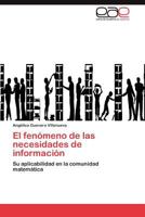 El Fenomeno de Las Necesidades de Informacion 3845498870 Book Cover