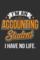 I'm An Accounting Student I Have No Life.: Accounting stamp, accountant funny gifts, accounting for women gifts, accounting funny gifts 6x9 Journal Gift Notebook with 125 Lined Pages 1698956983 Book Cover