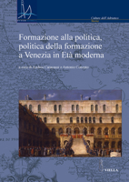 Formazione alla politica, politica alla formazione a Venezia in età moderna 8867280147 Book Cover