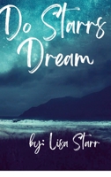 Do Starrs Dream 1794823581 Book Cover