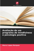 Avaliação de um programa de mindfulness e psicologia positiva 6206127826 Book Cover
