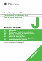 Approved Document J: Combustion appliances and fuel storage systems 1859463711 Book Cover
