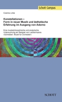 Konstellationen - Form in neuer Musik und ästhetische Erfahrung im Ausgang von Adorno: Eine musikphilosophische und analytische Untersuchung am ... Musik für Orchester 3959831528 Book Cover