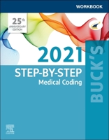 Buck's Workbook for Step-By-Step Medical Coding, 2021 Edition 0323709273 Book Cover