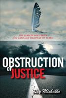 Obstruction of Justice: The Search for Truth on Canada's Highway of Tears 088995545X Book Cover